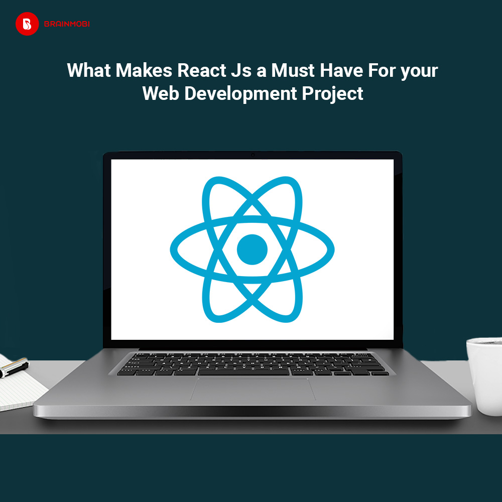 Reactjs · Mobile App Development | BrainMobi Blogs And News